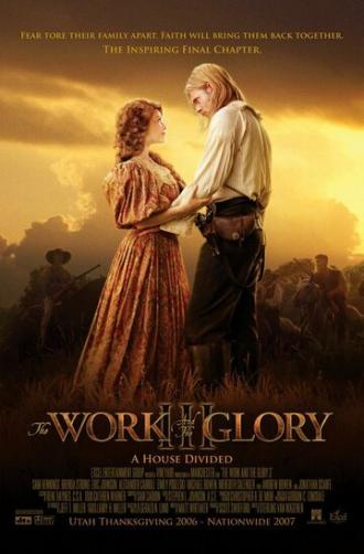 The Work and the Glory III: A House Divided (movie 2006)