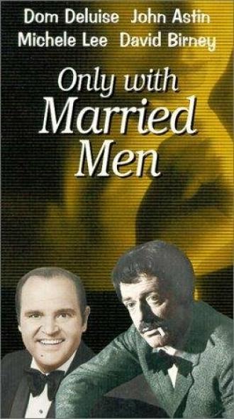 Only with Married Men (movie 1974)