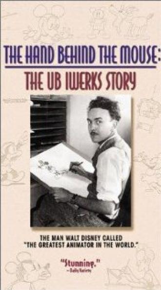 The Hand Behind the Mouse: The Ub Iwerks Story (movie 1999)