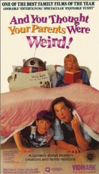 And You Thought Your Parents Were Weird! (movie 1991)