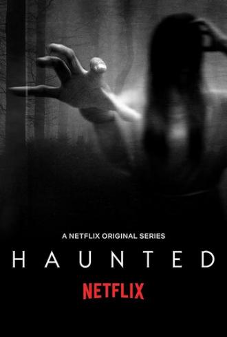 Haunted (tv-series 2018)