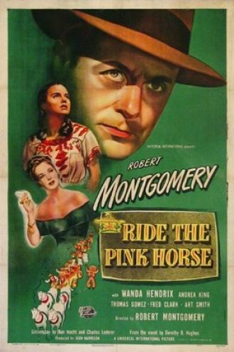 Ride the Pink Horse (movie 1947)