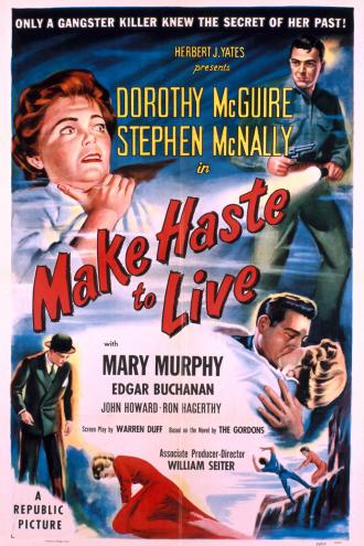 Make Haste to Live (movie 1954)