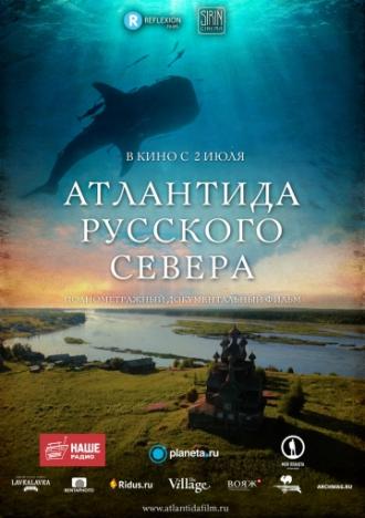 Atlantis of the Russian North (movie 2015)