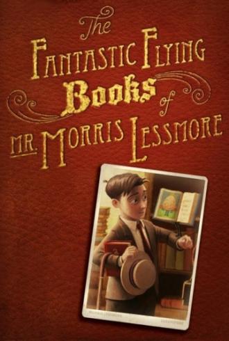 The Fantastic Flying Books of Mr Morris Lessmore (movie 2011)