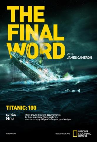 Titanic: The Final Word (movie 2012)