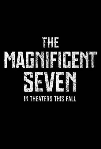 The Magnificent Seven (movie 2016)