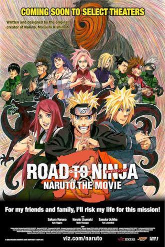 Naruto Shippuden the Movie: Road to Ninja (movie 2012)
