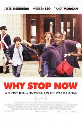 Why Stop Now? (movie 2012)