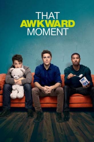 That Awkward Moment (movie 2014)