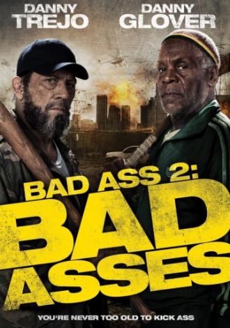 Bad Ass 2: Bad Asses (movie 2014)
