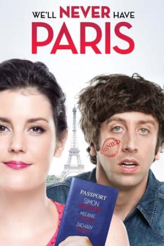 We'll Never Have Paris (movie 2014)