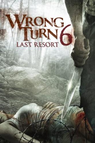 Wrong Turn 6: Last Resort (movie 2014)