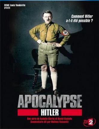 Apocalypse: The Rise of Hitler (tv-series 2011)