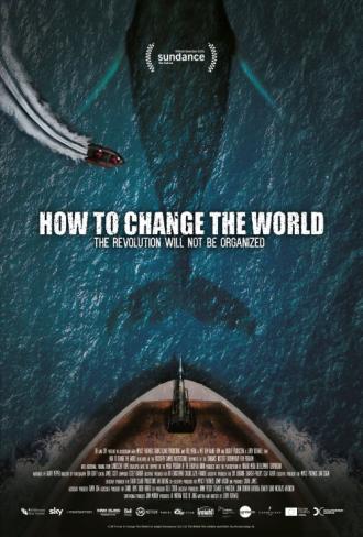 How to Change the World (movie 2015)