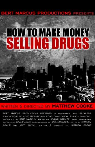 How to Make Money Selling Drugs (movie 2012)