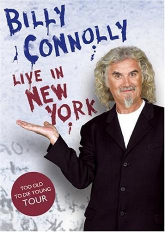 Billy Connolly: Live in New York (movie 2005)