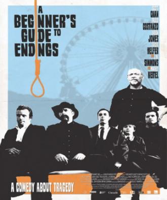 A Beginner's Guide to Endings (movie 2010)