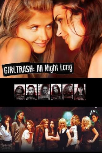 Girltrash: All Night Long (movie 2014)
