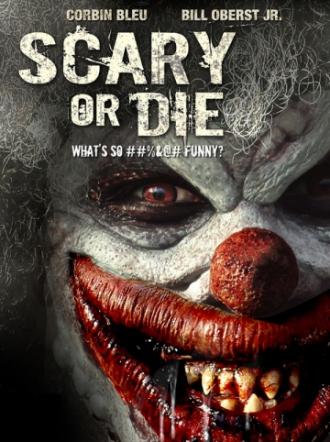 Scary or Die (movie 2012)