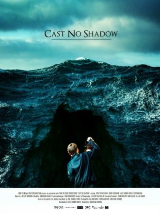 Cast No Shadow (movie 2014)
