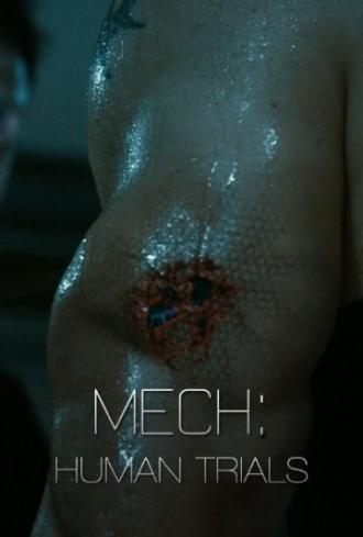 Mech: Human Trials (movie 2014)