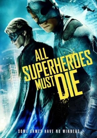 All Superheroes Must Die (movie 2011)