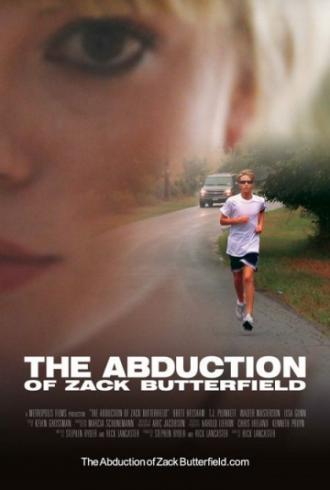 The Abduction of Zack Butterfield (movie 2011)