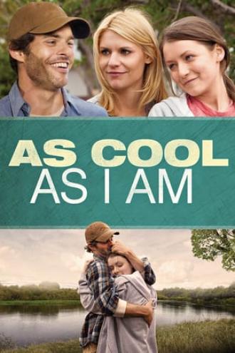 As Cool as I Am (movie 2013)