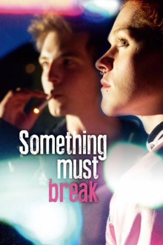 Something Must Break (movie 2014)