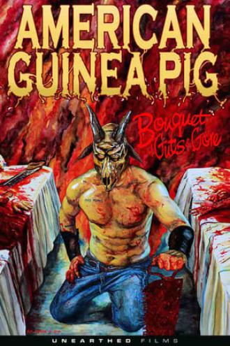 American Guinea Pig: Bouquet of Guts and Gore (movie 2015)