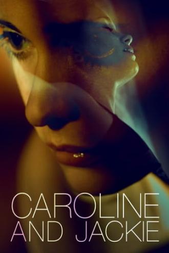 Caroline and Jackie (movie 2013)