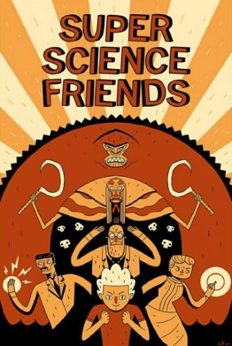 Super Science Friends (tv-series 2015)