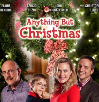 Anything but Christmas (movie 2012)