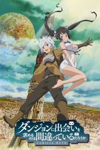 Is It Wrong to Try to Pick Up Girls in a Dungeon? (tv-series 2015)