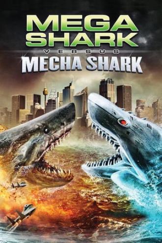 Mega Shark vs. Mecha Shark (movie 2014)
