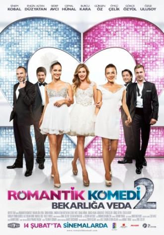 Romantik Komedi 2: Bekarlığa Veda (movie 2013)
