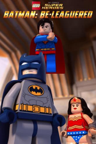 LEGO DC Comics Super Heroes: Batman: Be-Leaguered (movie 2014)