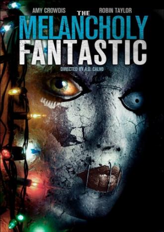 The Melancholy Fantastic (movie 2011)