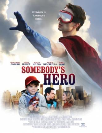 Somebody's Hero (movie 2012)