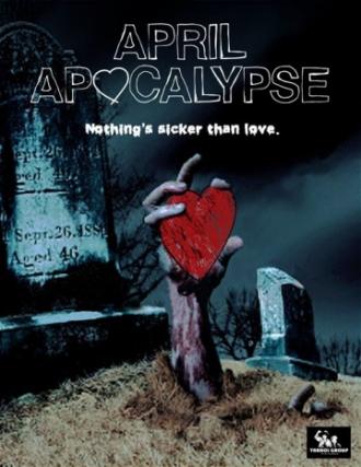 April Apocalypse (movie 2013)