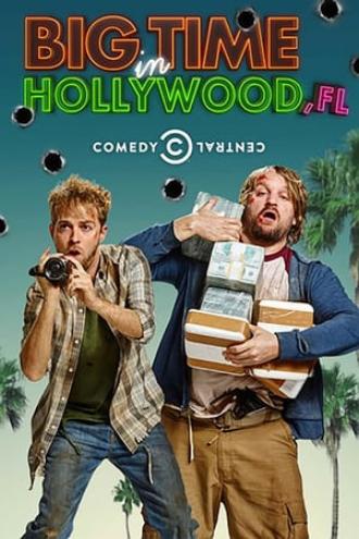 Big Time in Hollywood, Fl (tv-series 2015)