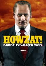 Howzat! Kerry Packer's War (2012)