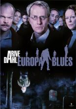 Arne Dahl: The Europe Blues (2012)