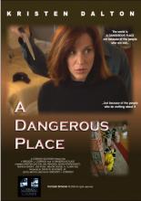 A Dangerous Place (2012)