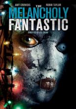 The Melancholy Fantastic (2011)