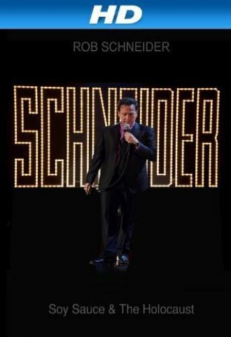 Rob Schneider: Soy Sauce and the Holocaust (movie 2013)