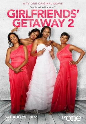 Girlfriends Getaway 2 (movie 2015)