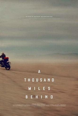 A Thousand Miles Behind (movie 2019)