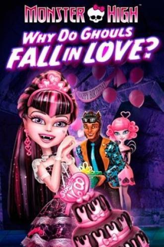 Monster High: Why Do Ghouls Fall in Love? (movie 2011)